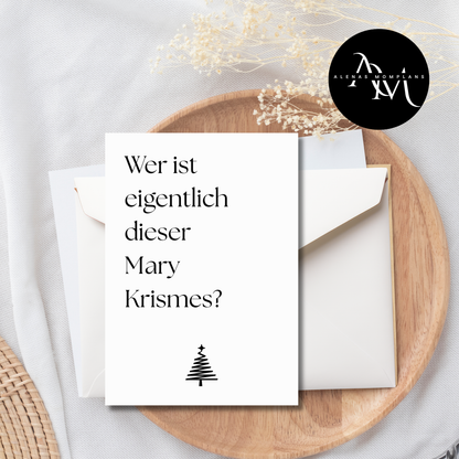 Lustige Weihnachtskarte - Mary Krismes